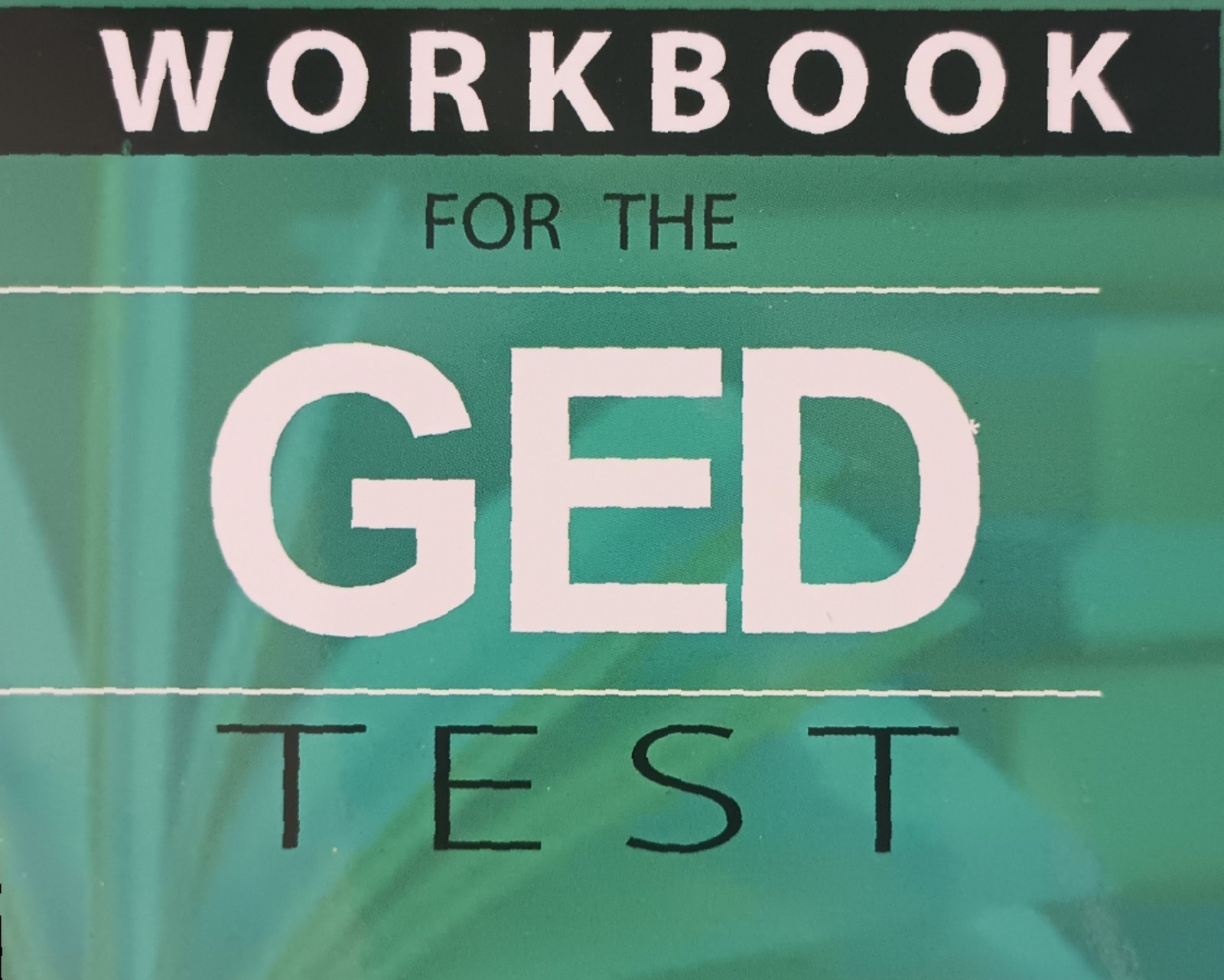WORKBOOK FOR THE GED TEST